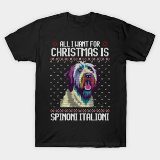 All I Want for Christmas is Spinone Italiano - Christmas Gift for Dog Lover T-Shirt